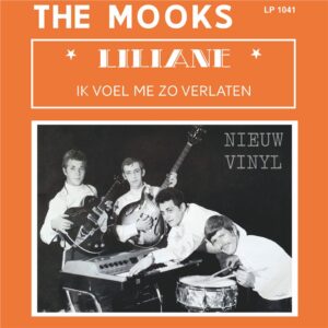 The Mooks - Liliane / Ik voel me zo verlaten
