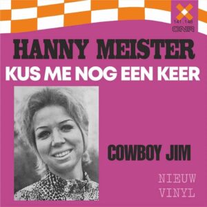 Hanny Meister - Kus me nog een keer / Cowboy Jim