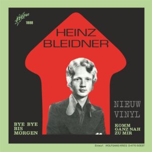 Heinz Bleidner - Bye bye bis morgen / Komm ganz nah zu mir