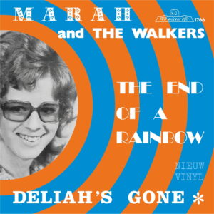 Marah and the walkers - The end of a rainbow / Deliah's gone