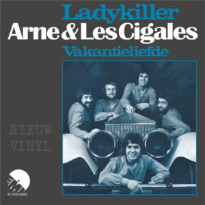 Arne & Les Cigales / Ladykiller - vakantieliefde