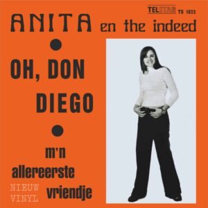 Anita en the indeed / Oh, Don Diego - Mn allereerste vriendje