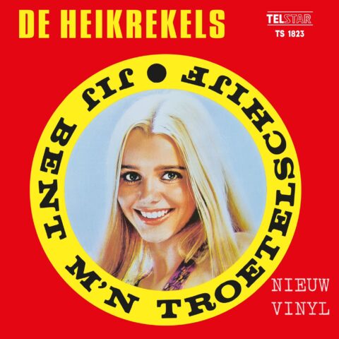 De Heikrekels - jij bent m’n troetelschijf