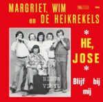 Margriet, Wim en de Heikrekels - hé José