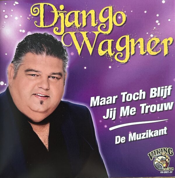 Django Wagner - maar toch blijf jij me trouw