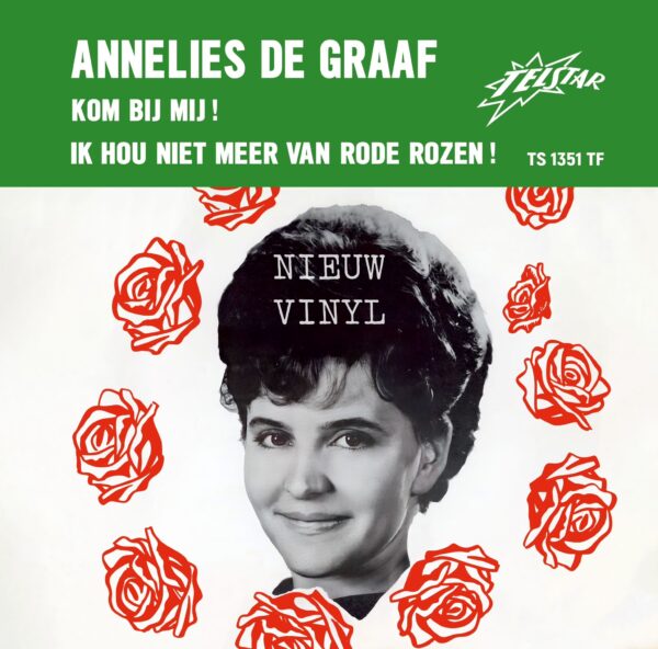 Annelies de Graaf - kom bij mij - ik hou niet meer van rode rozen