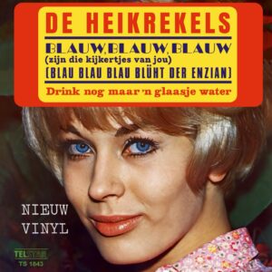 De Heikrekels - Blauw,blauw,blauw - drink nog maar ‘n glaasje water