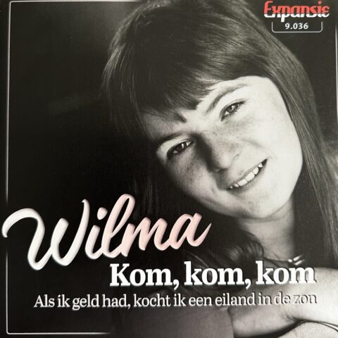 Wilma - Als ik geld had kocht ik een eiland in de zon - kom,kom,kom dat ene kusje kan geen kwaad