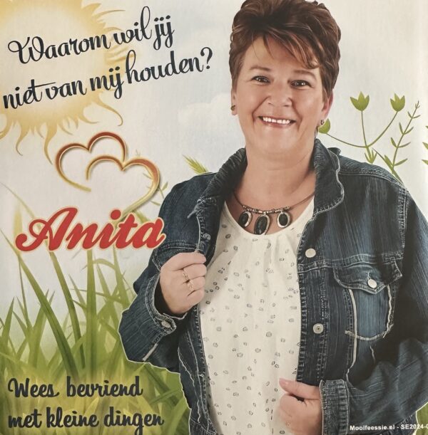 Anita - wees bevriend met kleine dingen - waarom wil jij niet van mij houden