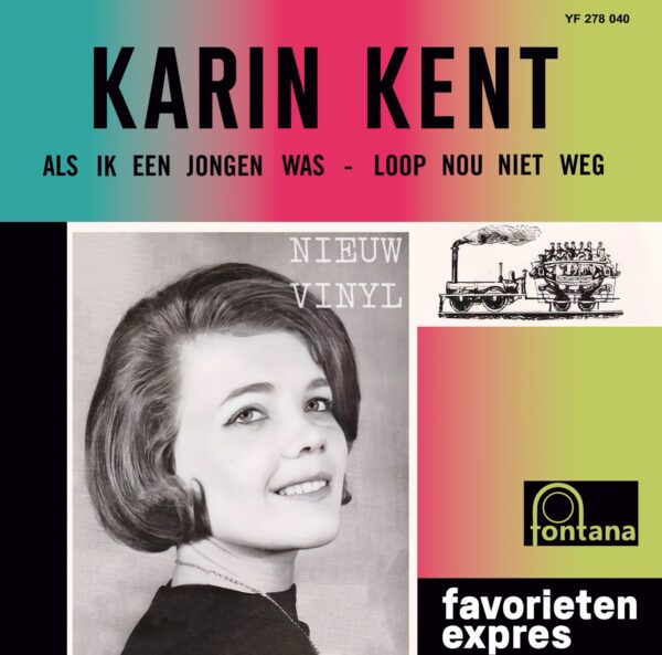 Karin Kent - als ik een jongen was - loop nou niet weg