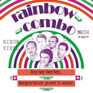 Rainbow Combo - Hey hey hey hey - Morgen trouw je met ‘n ander