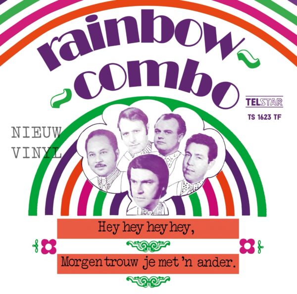 Rainbow Combo - Hey hey hey hey - Morgen trouw je met ‘n ander