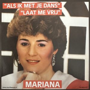 Mariana - Als ik met je dans - Laat me vrij