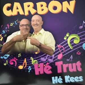 Carbon - Hé Trut - Hé Kees