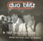 Duo Blitz - Ik blijf nog even hier