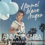 Anna-Maria Zimmermann - Himmel blauwe augen