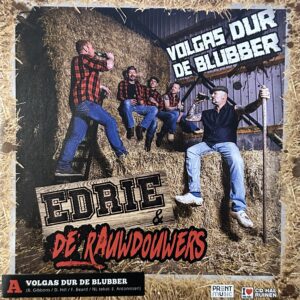 Edrie & De rauwdouwers - volgas dur de Blubber - Keihard Zuipen