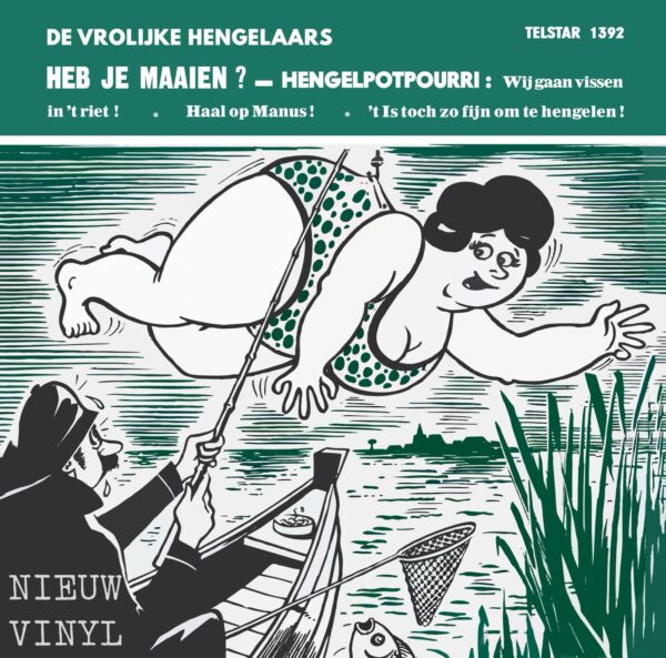 De vrolijke hengelaars - Heb je maaien - Wij gaan vissen in ‘t riet