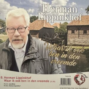 Respect veur dialect 
Herman Lippinkhof - waar ik ook ben in den vreemde