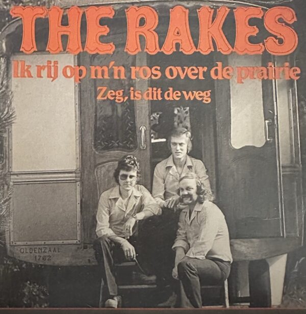 The Rakes - Ik rij op m’n ros over de prairie