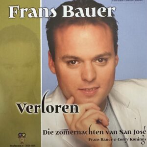 Frans Bauer - Verloren
Frans Bauer en Corry Konings - Die zomernachten van San José