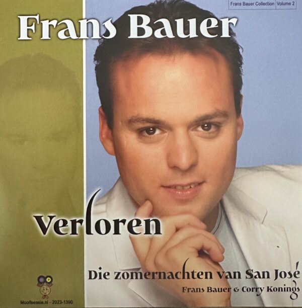 Frans Bauer - Verloren
Frans Bauer en Corry Konings - Die zomernachten van San José