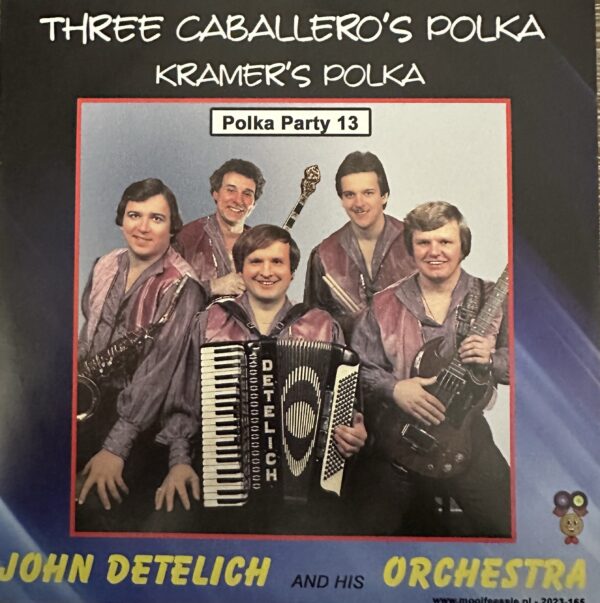 John Detelich and his Orchestra - Three caballero’s polka - Kramers polka