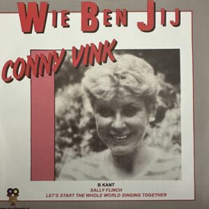 Conny Vink - Wie Ben Jij 
Sally Flinch - Let’s start The whole word singing together