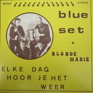 Blue set - Elke dag hoor je het weer