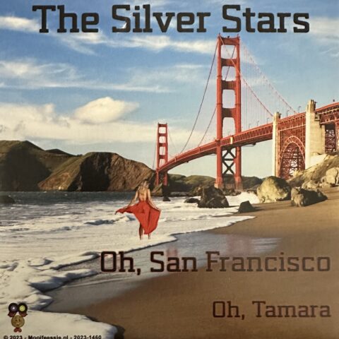 The Silver Stars - Oh, San Francisco - Oh, Tamara