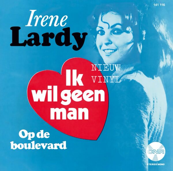 Irene Lardy - Ik wil geen man