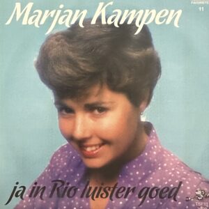 Marjan Kampen - Ja in Rio luister goed