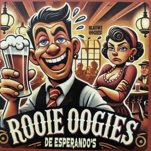 De Esperando’s - Rooie Oogies