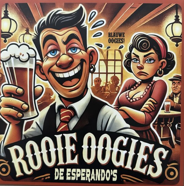 De Esperando’s - Rooie Oogies
