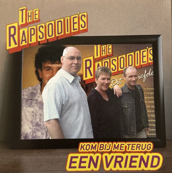 The Rapsodie’s - Een vriend - Kom bij me terug
