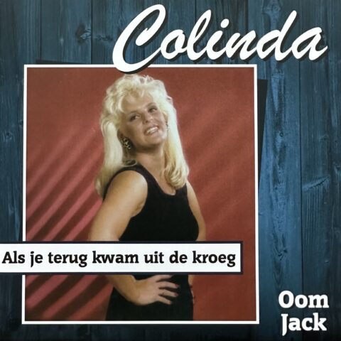 Colinda - Als je terug kwam uit de kroeg - Oom Jack