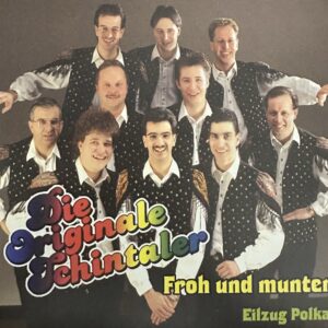Die Originale Schintaler - Froh und munter