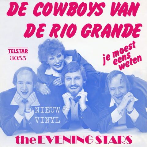 The Evening Stars - De Cowboys van de Rio Grande - Je moest eens weten