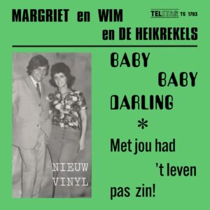 Margriet Wim en de Heikrekels - Baby Baby Darling