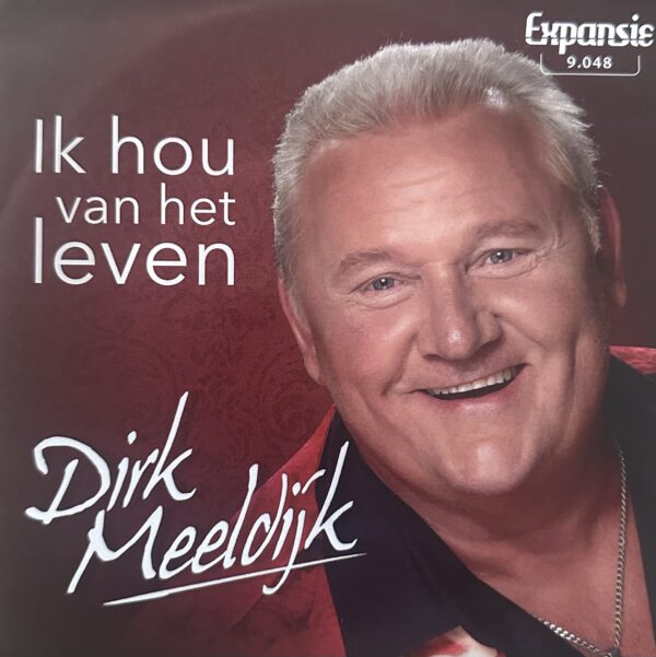 Dirk Meeldijk - Ik hou van het leven