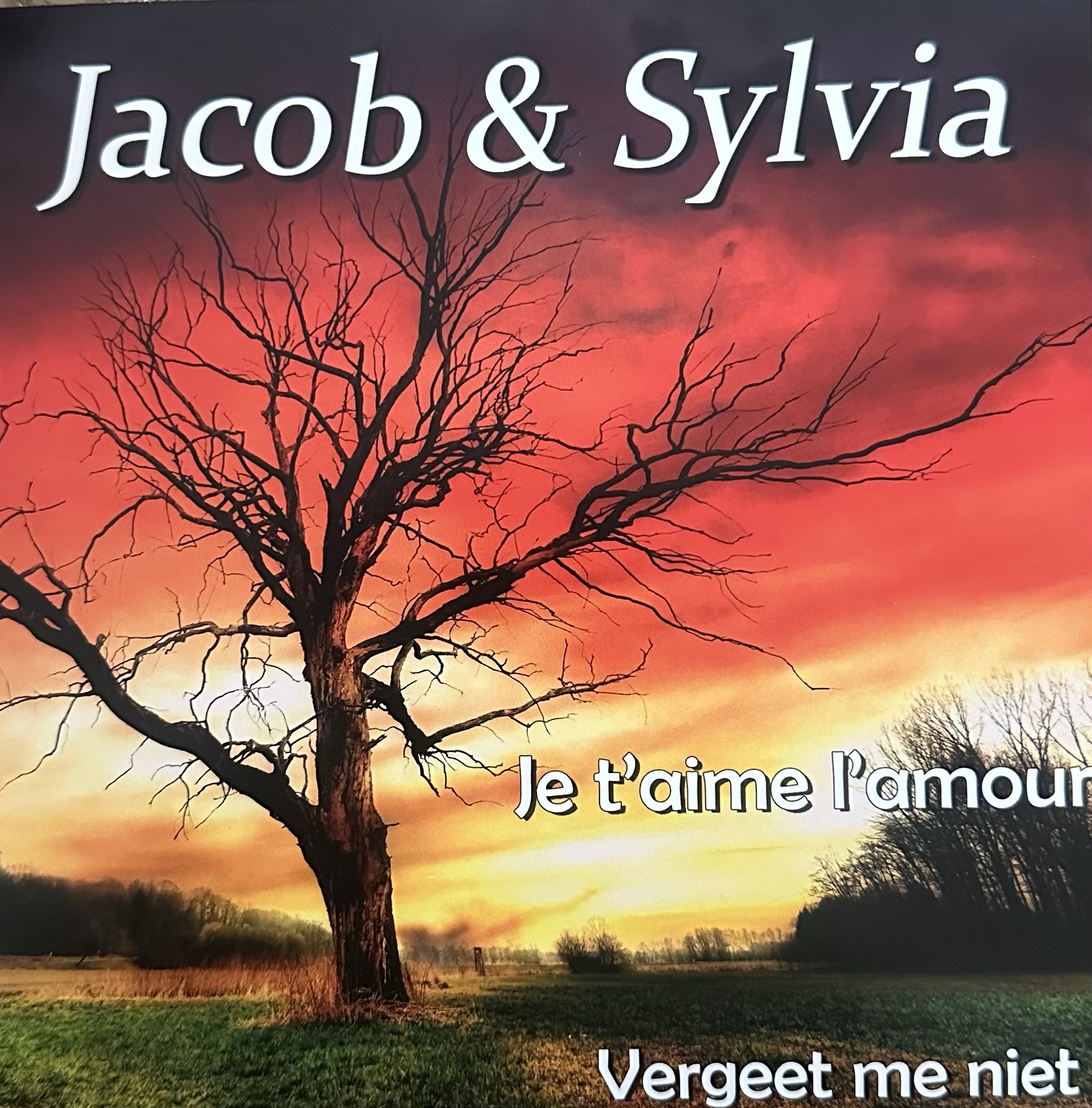 Jacob & Sylvia - Je t’aime L’amour - Vergeet me niet
