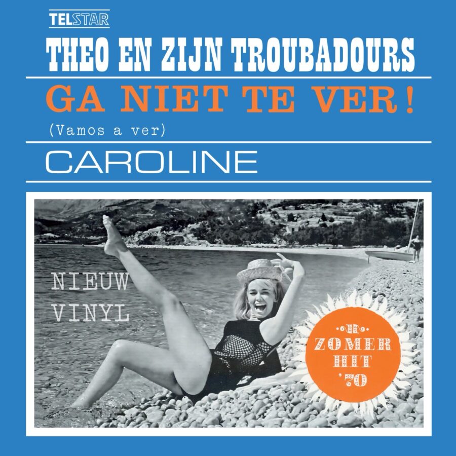Theo en zijn Troubadours - Ga niet te ver ! - Caroline
