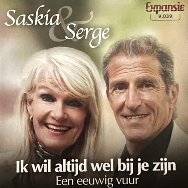 Saskia & Serge - Ik wil altijd bij je zijn - Een eeuwig vuur