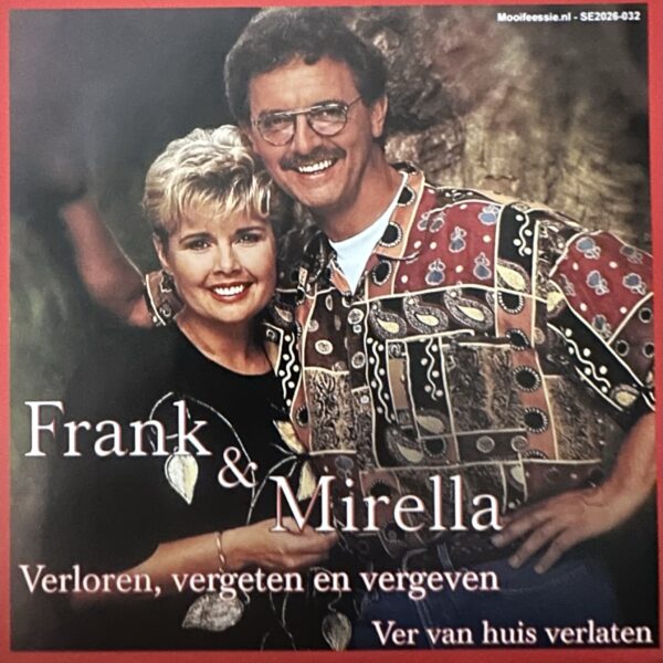 Frank en Mirella - Verloren, vergeten en vergeven - Ver van huis verlaten