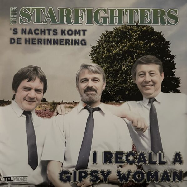 Starfighters - I recall a gipsy woman - ‘‘s nachts komt de herinnering
