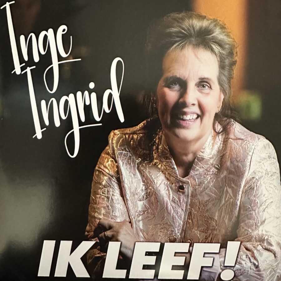 Inge Ingrid - Ik heb me weer vergist - Ik leef!