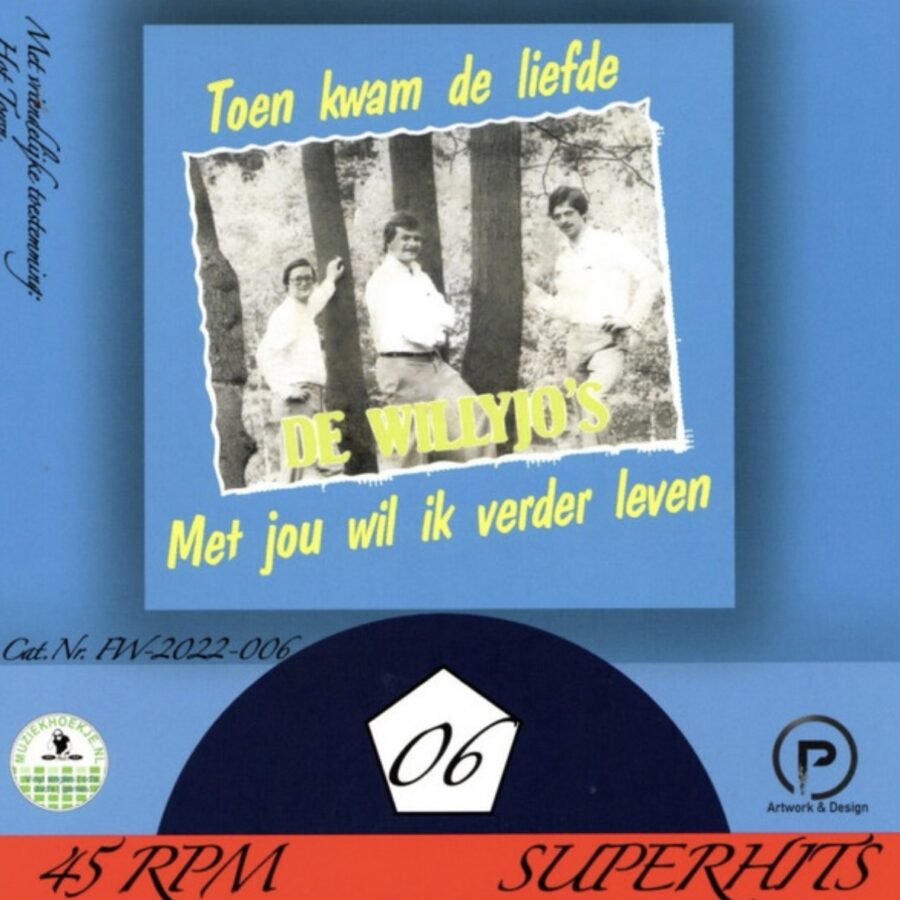 De Wilyjo’s - Toen kwam de liefde - Met jou wil ik verder leven