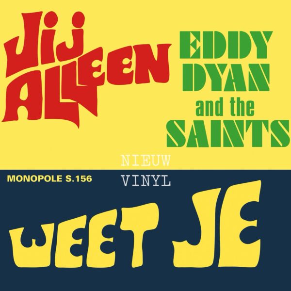 Eddy Dyan and the Saints - Weet je - Jij alleen