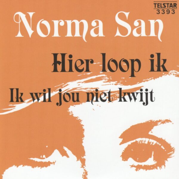 Norma San - Hier loop ik - Ik wil jou niet kwijt