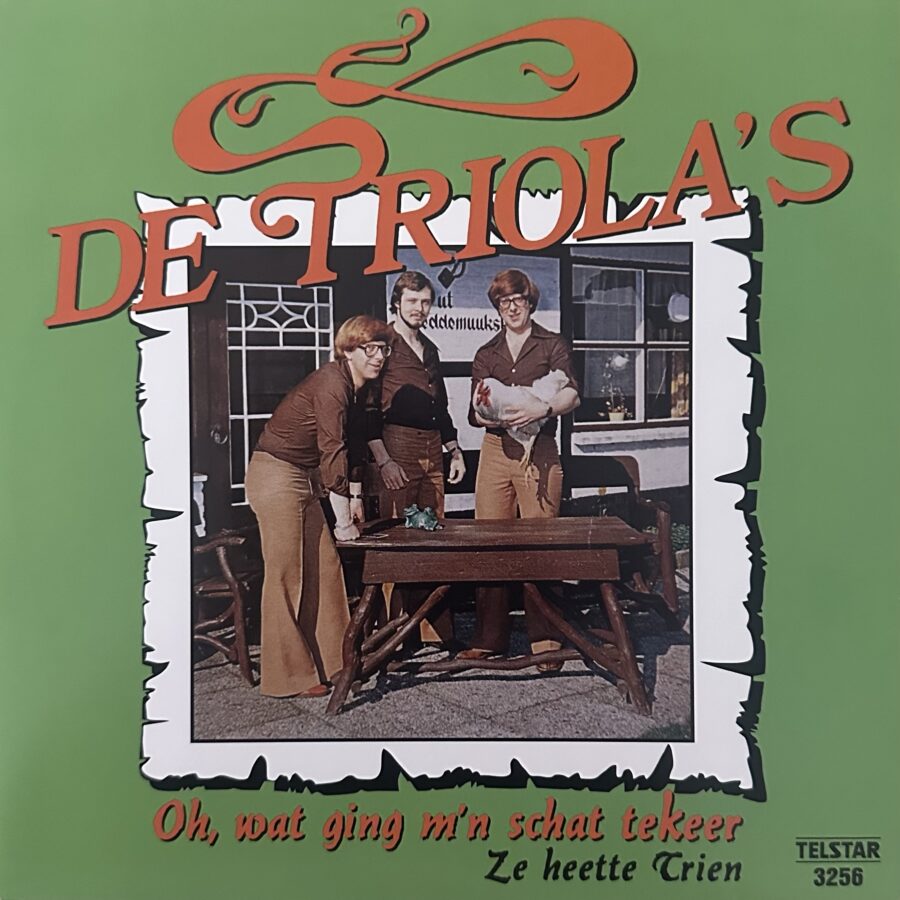 De Triola’s - Oh, wat ging mijn schat tekeer - Ze heette Trien
